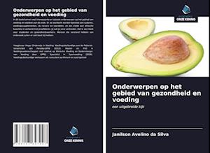 Onderwerpen op het gebied van gezondheid en voeding