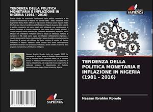 Tendenza Della Politica Monetaria E Inflazione in Nigeria (1981 - 2016)