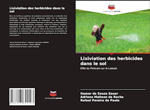 Lixiviation des herbicides dans le sol