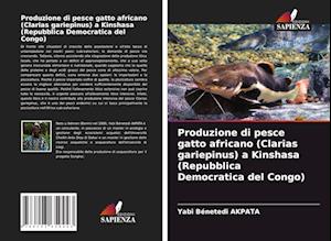 Produzione di pesce gatto africano (Clarias gariepinus) a Kinshasa (Repubblica Democratica del Congo)