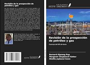 Revisión de la prospección de petróleo y gas