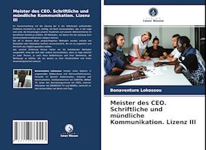 Meister des CEO. Schriftliche und mündliche Kommunikation. Lizenz III