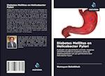 Diabetes Mellitus en Helicobacter Pylori