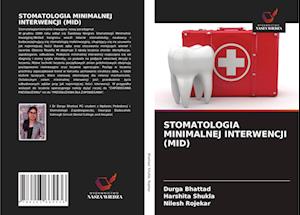 Stomatologia Minimalnej Interwencji (Mid)