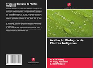 Avaliação Biológica de Plantas Indígenas