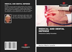 MEDICAL AND DENTAL DEFENSE