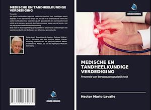 MEDISCHE EN TANDHEELKUNDIGE VERDEDIGING