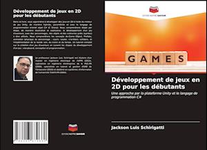 Développement de jeux en 2D pour les débutants