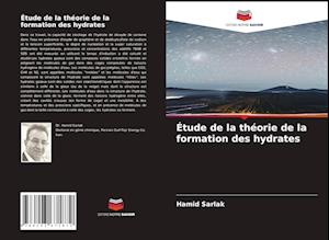 Étude de la théorie de la formation des hydrates