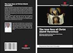 The true face of Christ (Saint Veronica) 