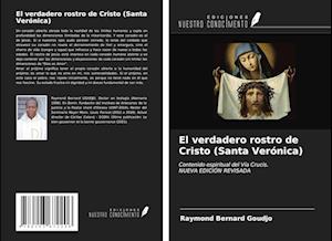 El verdadero rostro de Cristo (Santa Verónica)