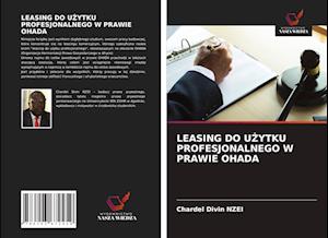 LEASING DO U¿YTKU PROFESJONALNEGO W PRAWIE OHADA