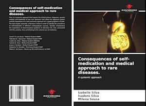 Consequences of self-medication and medical approach to rare diseases.