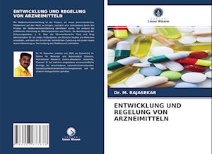 ENTWICKLUNG UND REGELUNG VON ARZNEIMITTELN