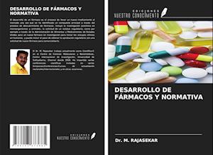 DESARROLLO DE FÁRMACOS Y NORMATIVA