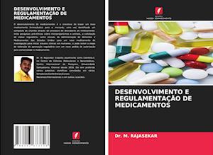 Desenvolvimento E Regulamentação de Medicamentos