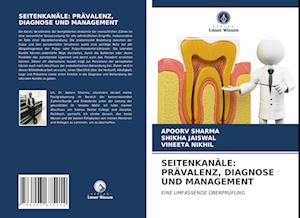 SEITENKANÄLE: PRÄVALENZ, DIAGNOSE UND MANAGEMENT