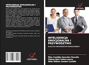 Inteligencja Emocjonalna I Przywództwo