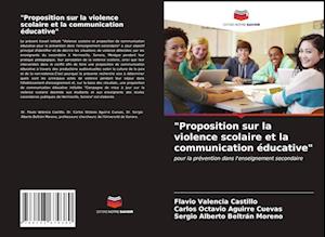 "Proposition sur la violence scolaire et la communication éducative"