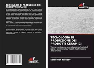 Tecnologia Di Produzione Dei Prodotti Ceramici