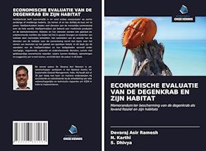 ECONOMISCHE EVALUATIE VAN DE DEGENKRAB EN ZIJN HABITAT