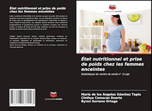 État nutritionnel et prise de poids chez les femmes enceintes