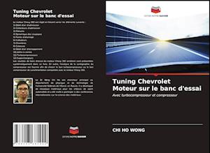 Tuning Chevrolet Moteur sur le banc d'essai