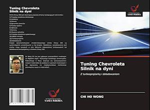 Tuning Chevroleta Silnik na dyni