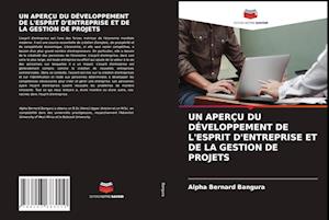 Un Aperçu Du Développement de l'Esprit d'Entreprise Et de la Gestion de Projets