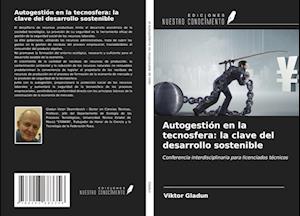 Autogestión en la tecnosfera: la clave del desarrollo sostenible