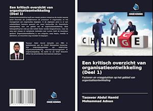 Een kritisch overzicht van organisatieontwikkeling (Deel 1)