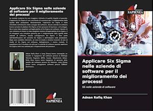 Applicare Six Sigma nelle aziende di software per il miglioramento dei processi