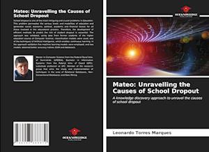 Mateo: Unravelling the Causes of School Dropout