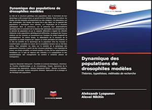 Dynamique des populations de drosophiles modèles