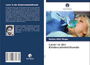 Laser in der Kinderzahnheilkunde