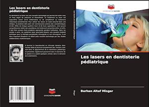 Les lasers en dentisterie pédiatrique