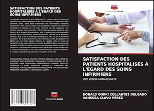 Satisfaction Des Patients Hospitalisés À l'Égard Des Soins Infirmiers