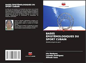 BASES ÉPISTÉMOLOGIQUES DU SPORT CUBAIN