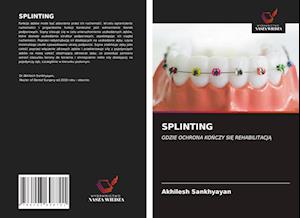 Splinting