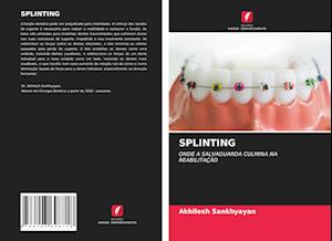 Splinting