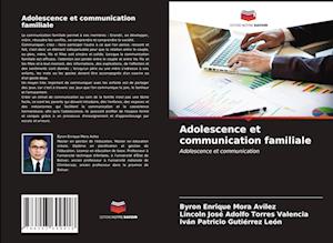 Adolescence et communication familiale