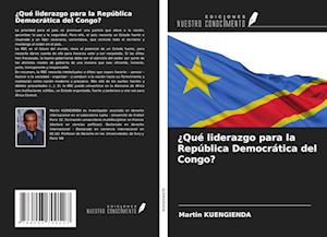 ¿Qué liderazgo para la República Democrática del Congo?