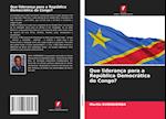 Que liderança para a República Democrática do Congo?