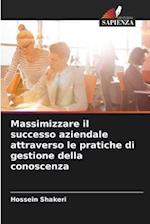 Massimizzare il successo aziendale attraverso le pratiche di gestione della conoscenza