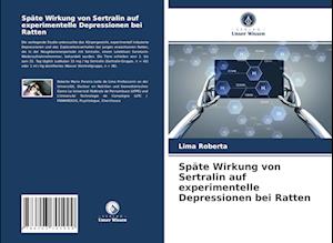 Späte Wirkung von Sertralin auf experimentelle Depressionen bei Ratten