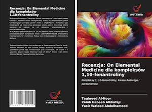 Recenzja: On Elemental Medicine dla kompleksów 1,10-fenantroliny