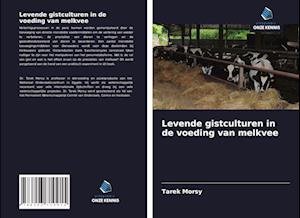 Levende gistculturen in de voeding van melkvee