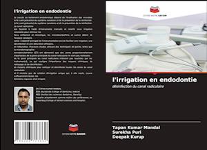 I'irrigation en endodontie