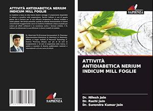 ATTIVITÀ ANTIDIABETICA NERIUM INDICUM MILL FOGLIE