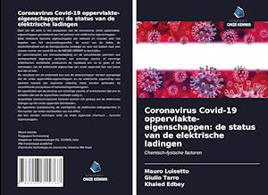 Coronavirus Covid-19 oppervlakte-eigenschappen: de status van de elektrische ladingen